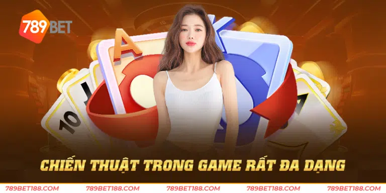 Chiến thuật trong game rất đa dạng