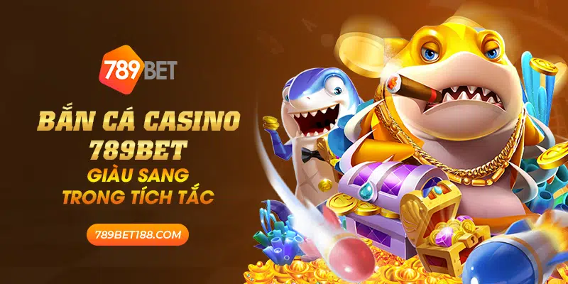 Bắn cá casino