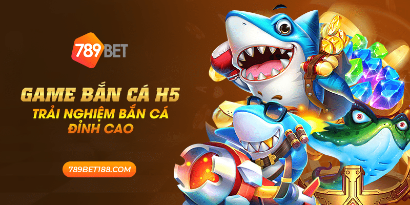 Game bắn cá h5